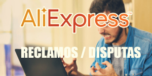 Cómo hacer reclamos, disputas o quejas a un vendedor en AliExpress